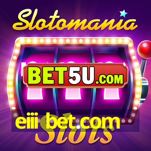 eiii bet.com